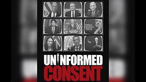 UNINFORMED CONSENT... Documentary