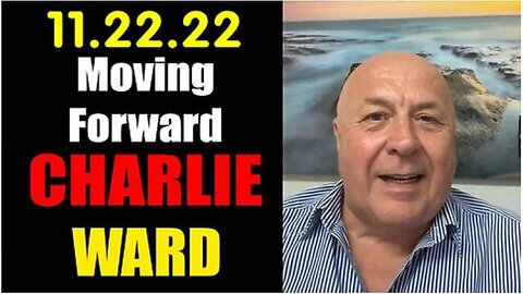 CHARLIE WARD SHOCKING NEWS 11.22.22! MOVING FORWARD! - TRUMP NEWS