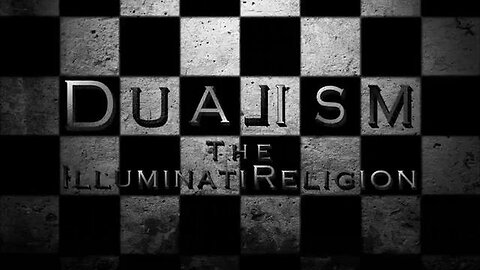 Dualism: The Illuminati Religion