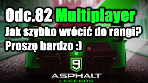 Asphalt 9 odc 82 Multiplayer Jak szybko wrócić do rangi? Proszę bardzo :)