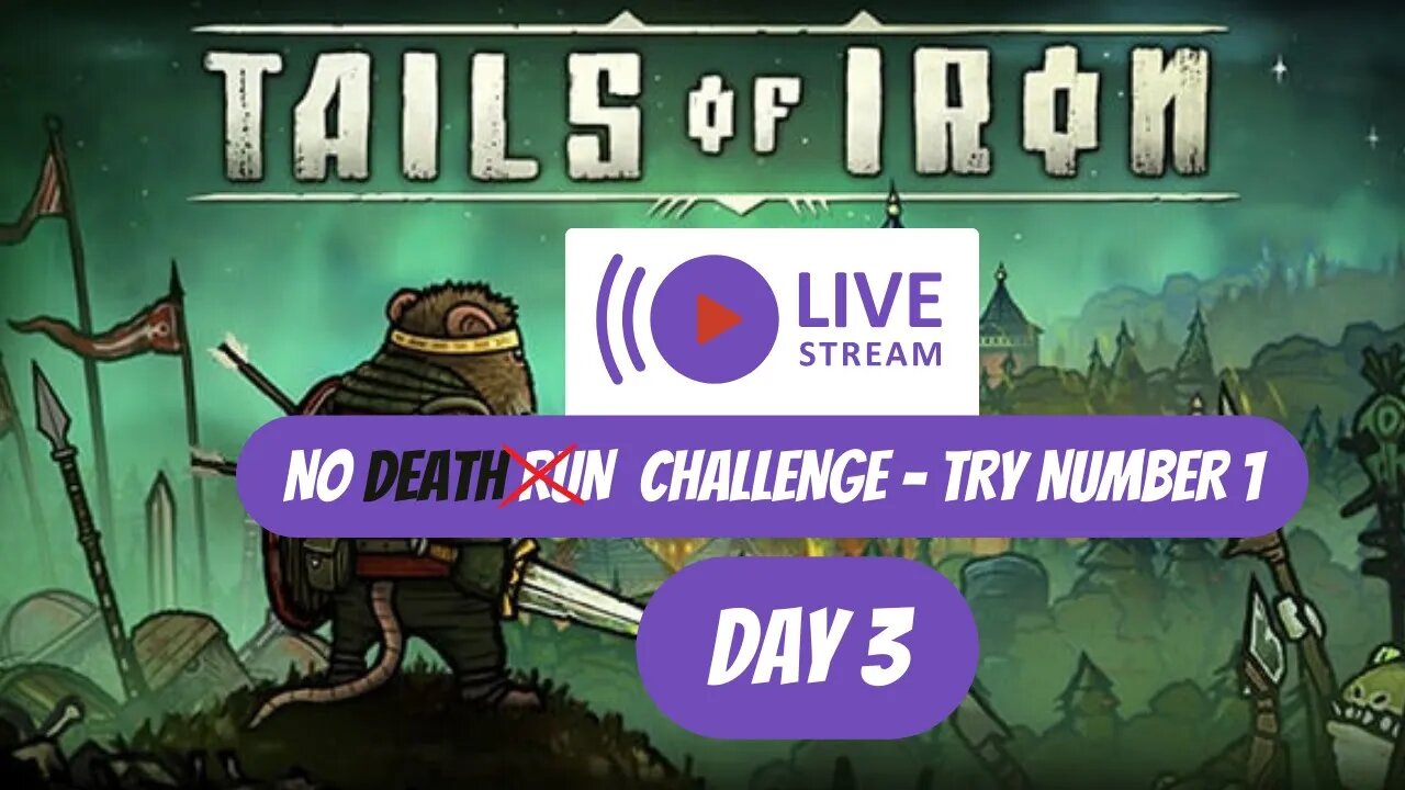 Tails Of Iron No Death Run - Day 3