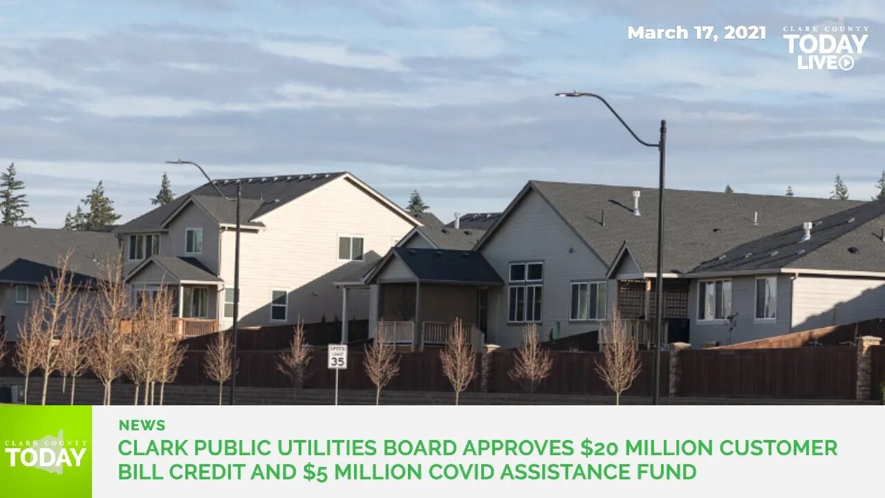 Clark Public Utilities board approves $20 million customer bill credit and $5 million COVID Assistan