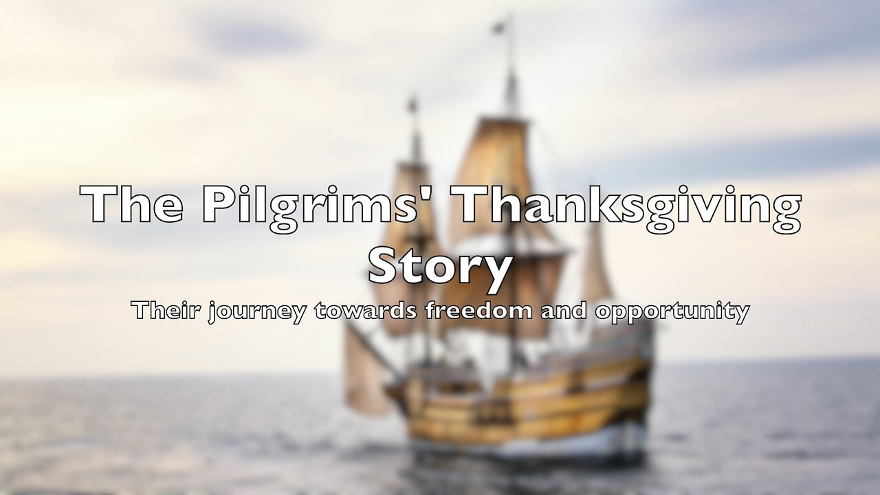 The Pilgrims' Story of Thanksgiving