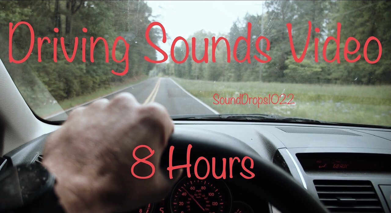 Decompress And Relax With 8 Hours Of Driving Sounds Video