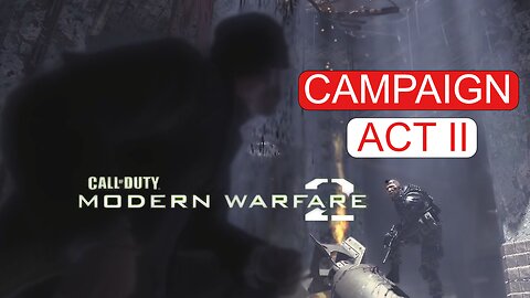 🎮 Call of Duty: Modern Warfare 2 - Act 2 Mayhem! 🎮