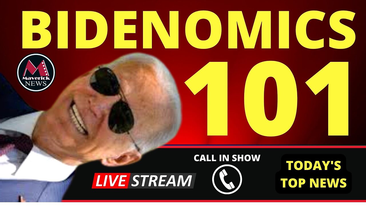 Maverick News | Joe Biden Pushes Bidenomics | Wildfires