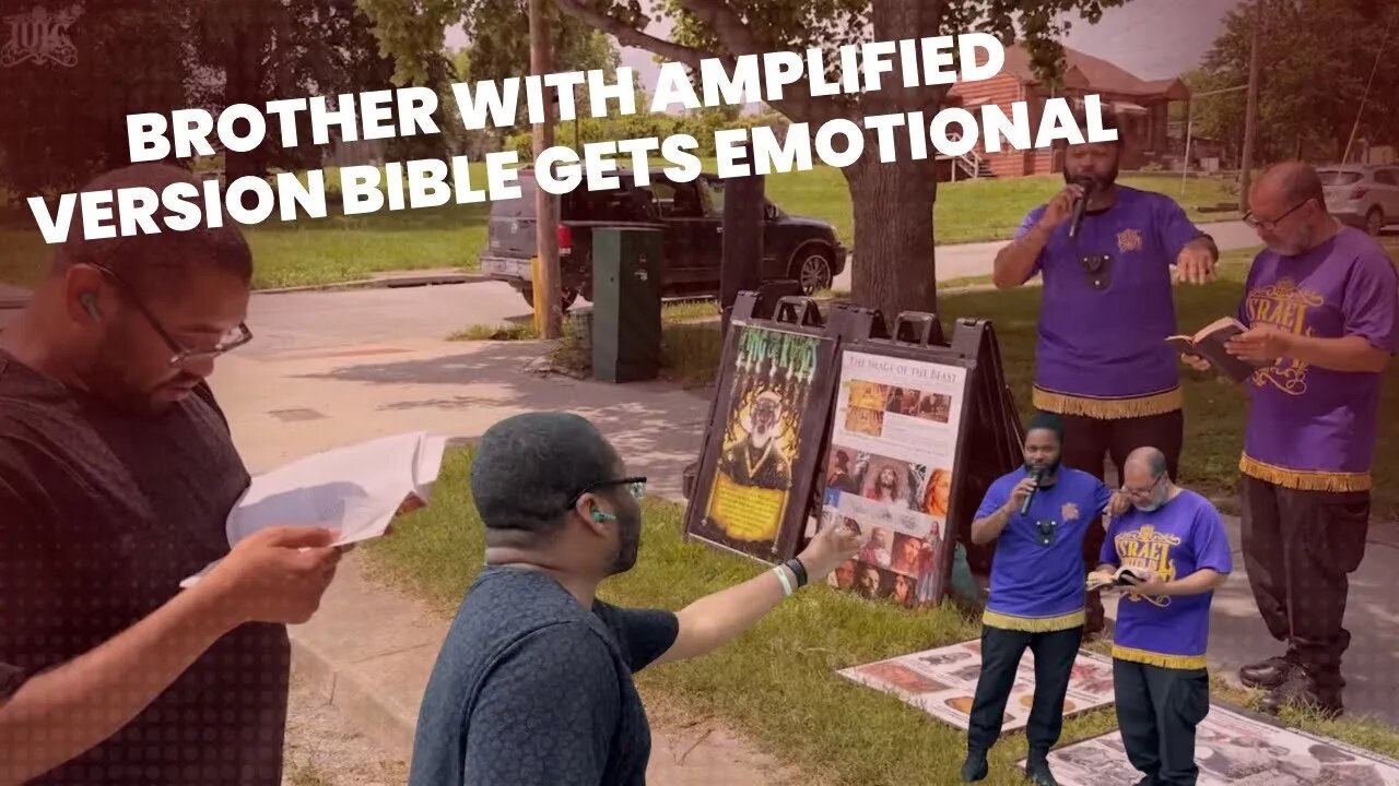 Brother With Amplified Version Bible Gets Emotional
