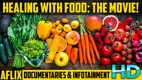 Healing With Food: The Movie!
