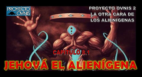 PROYECTO OVNIS T2x08 - JEHOVÁ EL ALIENÍGENA