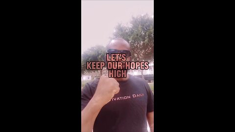 Hopes High #dayodman #motivation #hopes #higher #eeyayyahh