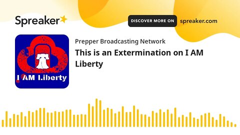 This is an Extermination on I AM Liberty