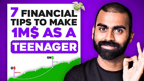 7 Financial Tips to Make $1 Million As a Teenager