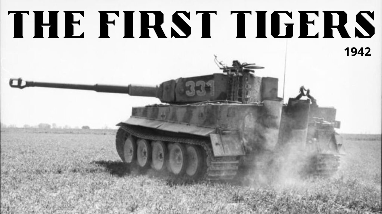 Tigers Roar into Battle: A Look at the First Tiger Tanks of 1942