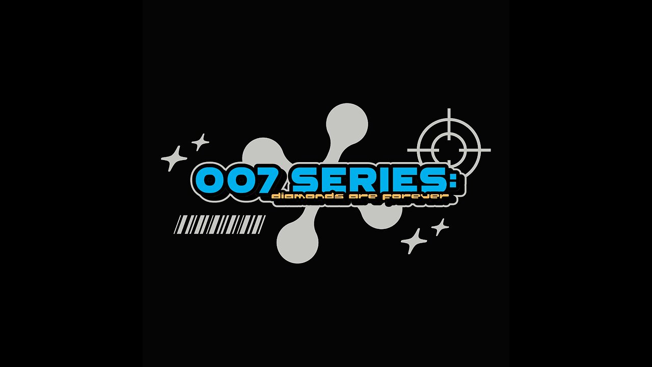 007 Series: Diamonds are Forever