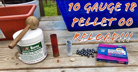 10 Gauge 18 Pellet 00 Buckshot Reload Extended Range