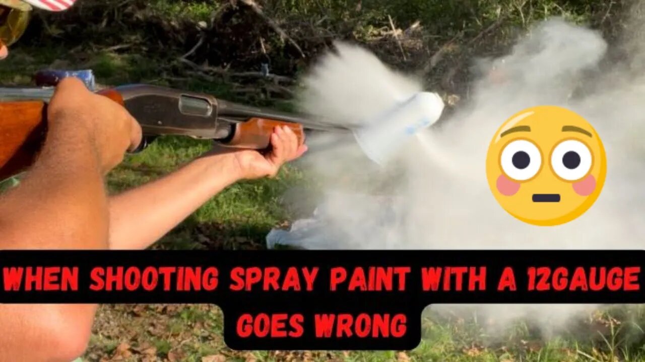 shooting spray paint with a 12gauge gone wrong !!