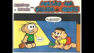 Cebolinha&Cascão em-Missão na calada da noite | Gibis do Rapha 2