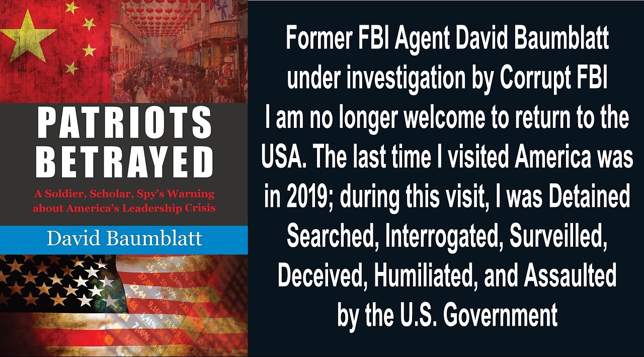 Patriots Betrayed Former FBI Agent David Baumblatt under investigation by Corrupt FBI