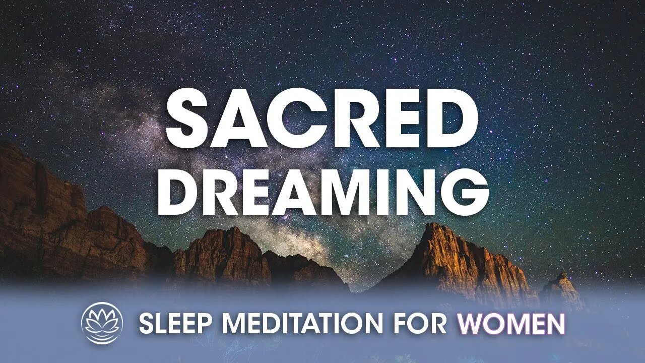 Sacred Dreaming // Sleep Meditation for Women