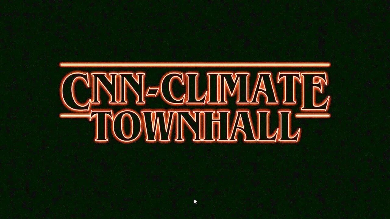 Stranger Things - CNN Climate Town Hall = Clown World