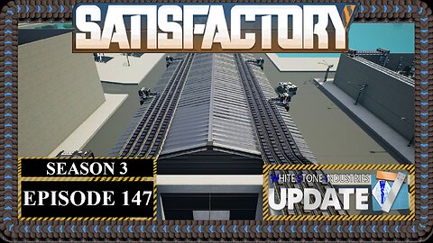 Modded | Satisfactory U7 | S3 Episode 147