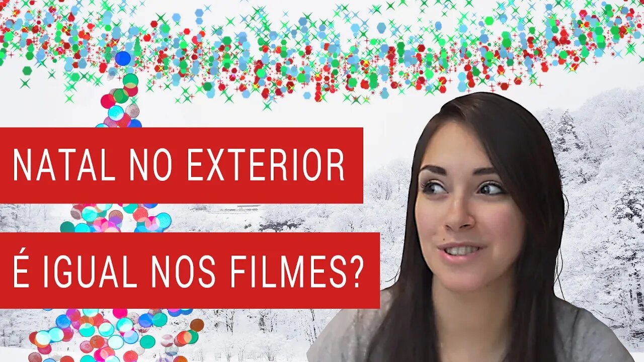 Natal no exterior - Realidade vs Filmes!