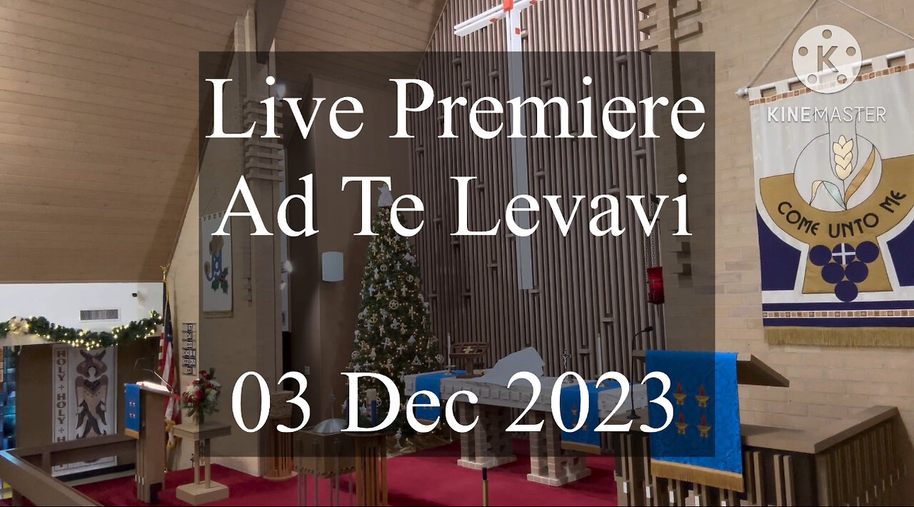 2023.12.03 – Ad Te Levavi Sunday