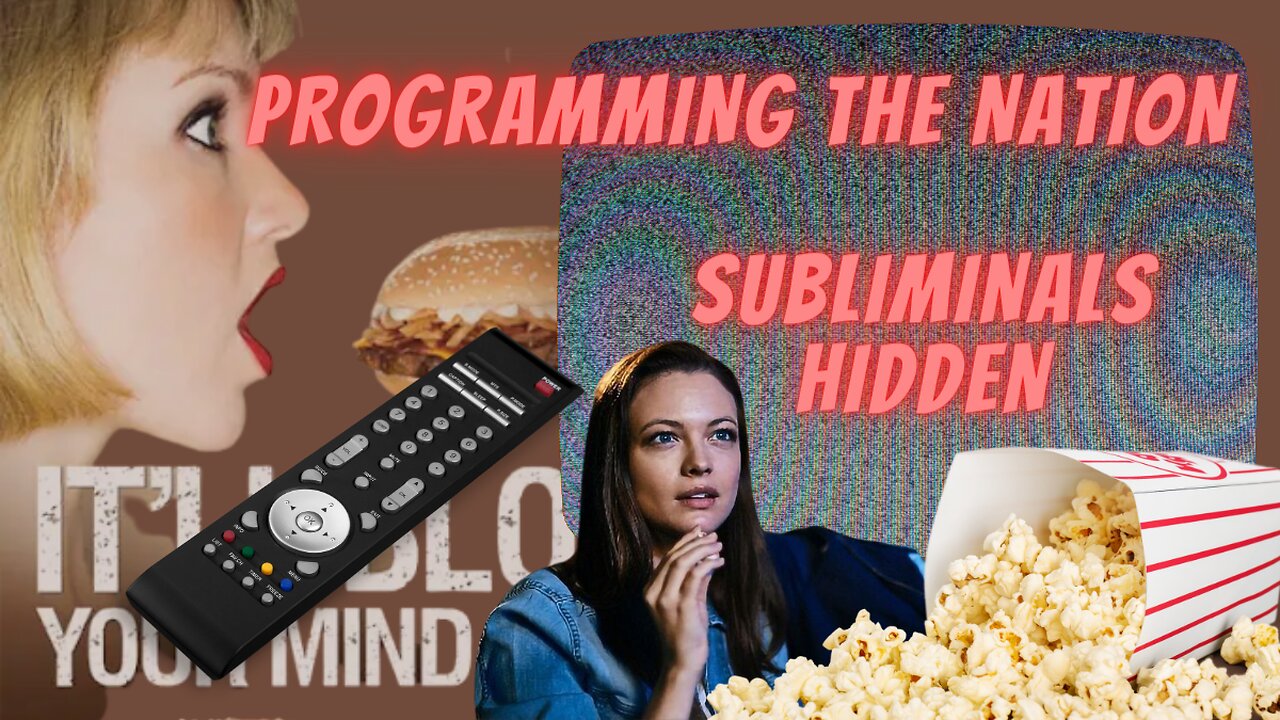 Programming The Nation (Subliminal Messages Hidden in Plain Sight)