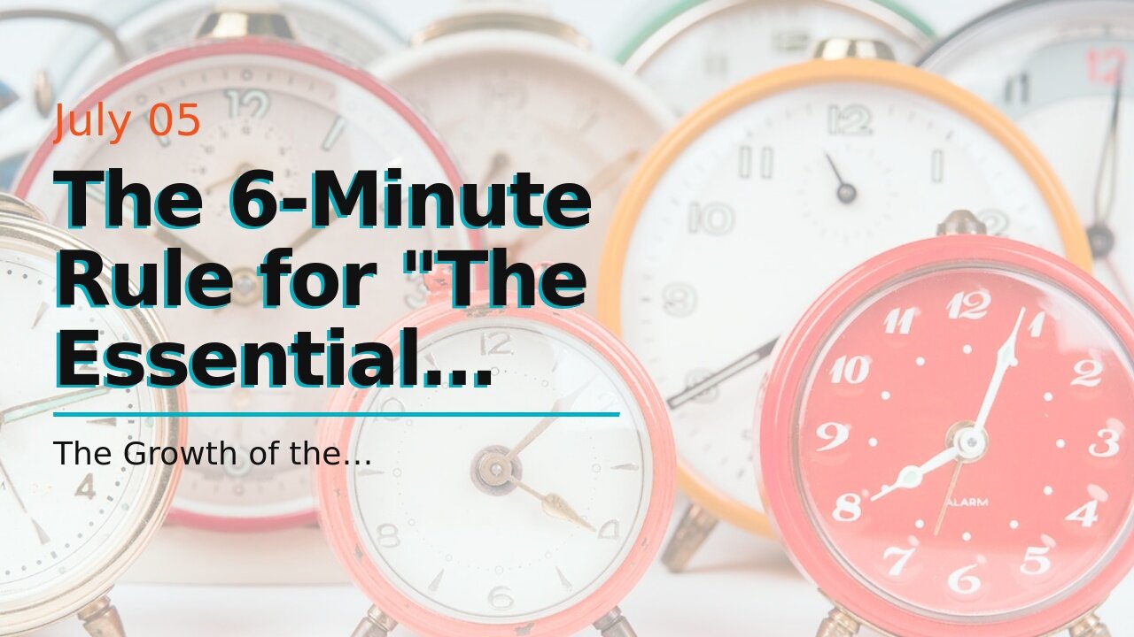 The 6-Minute Rule for "The Essential Tools and Resources for Successful Online Work"