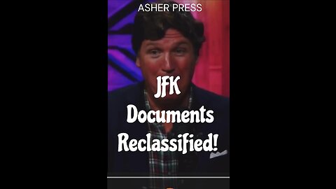 Biden Reclassified Kennedy Documents! -Tucker Carlson