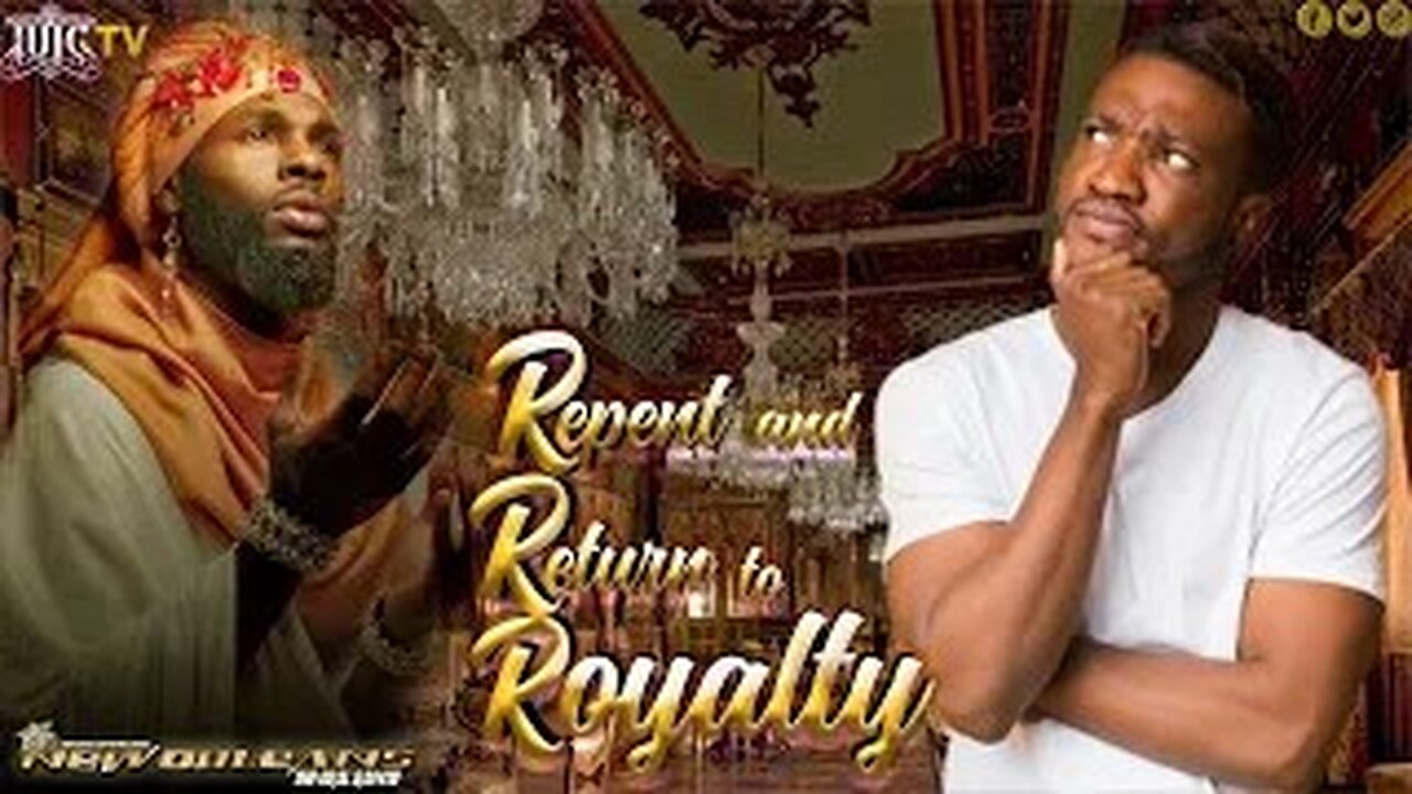 Repent and Return to ROYALTY!!!