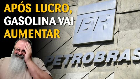 Após LUCROS RECORDES, Petrobrás vai novamente aumentar GASOLINA