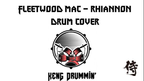 Fleetwood Mac - Rhiannon Drum Cover KenG Samurai