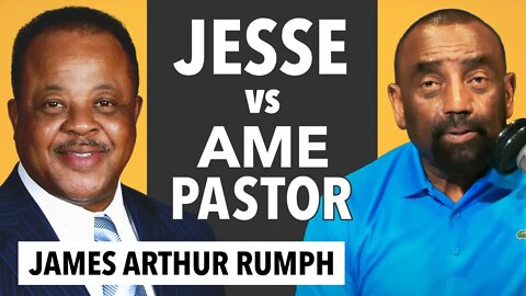 Jesse vs. Grant AME Church Pastor James Arthur Rumph! (#181)