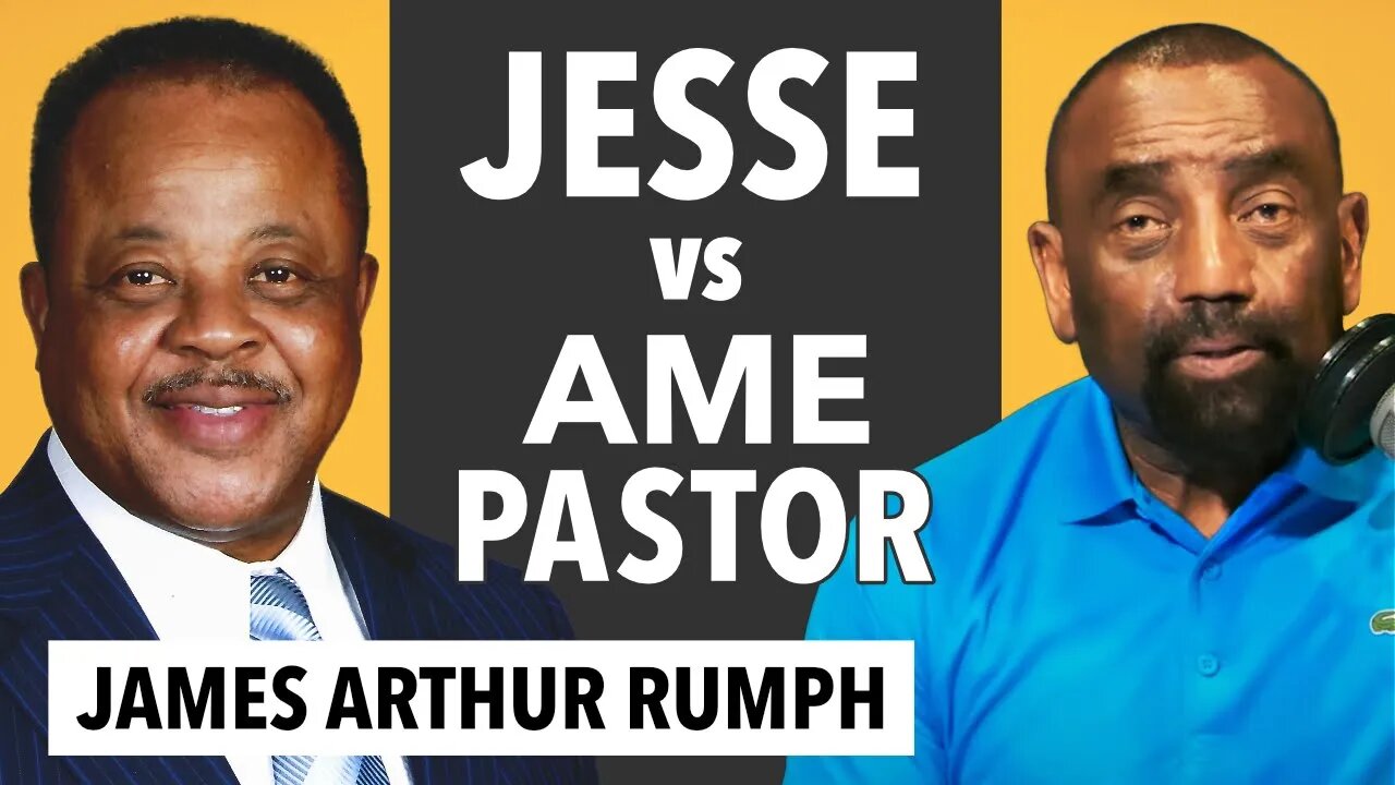 Jesse vs. Grant AME Church Pastor James Arthur Rumph! (#181)