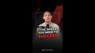 The Skills You Need To Succeed