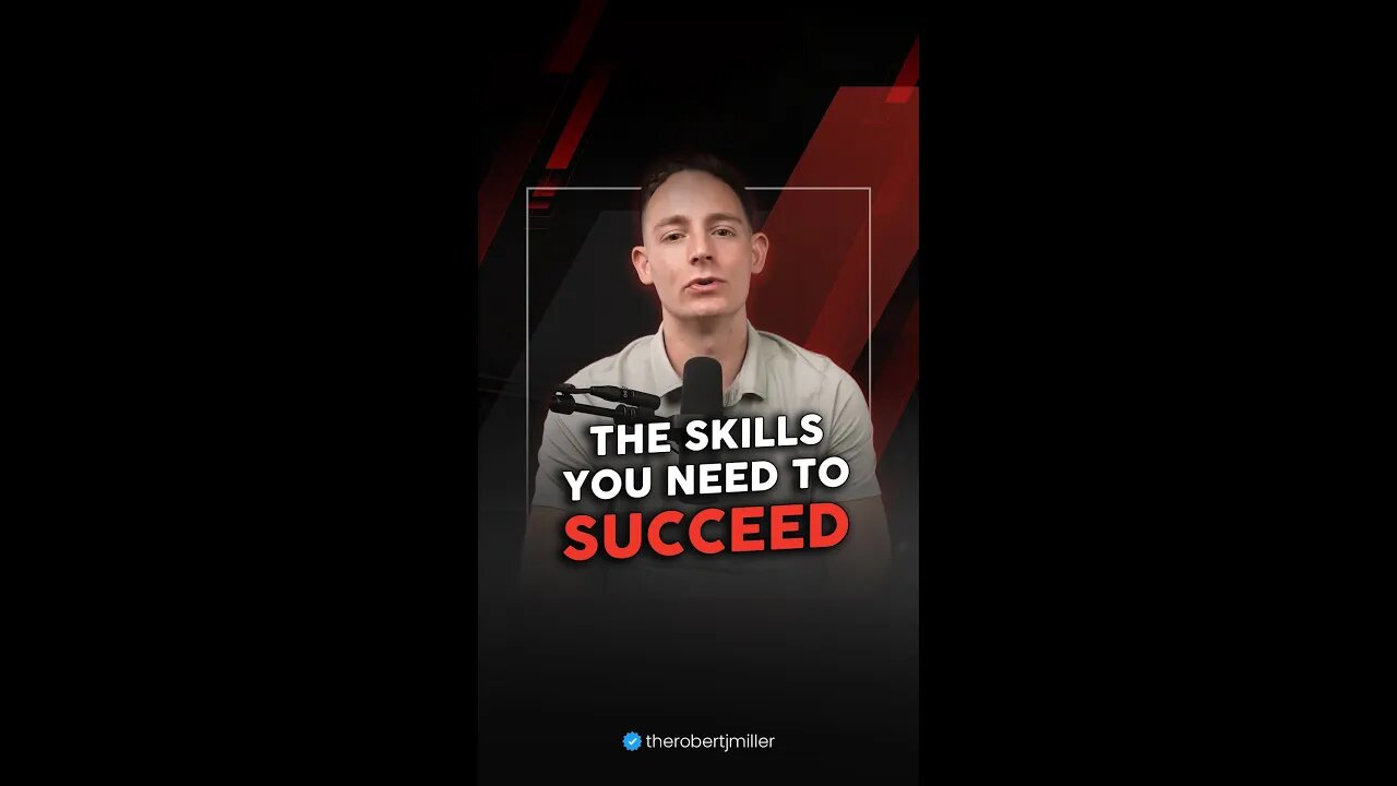 The Skills You Need To Succeed