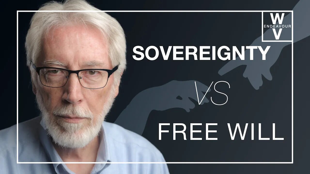 How do we deal with the tension between Sovereignty and Free Will?