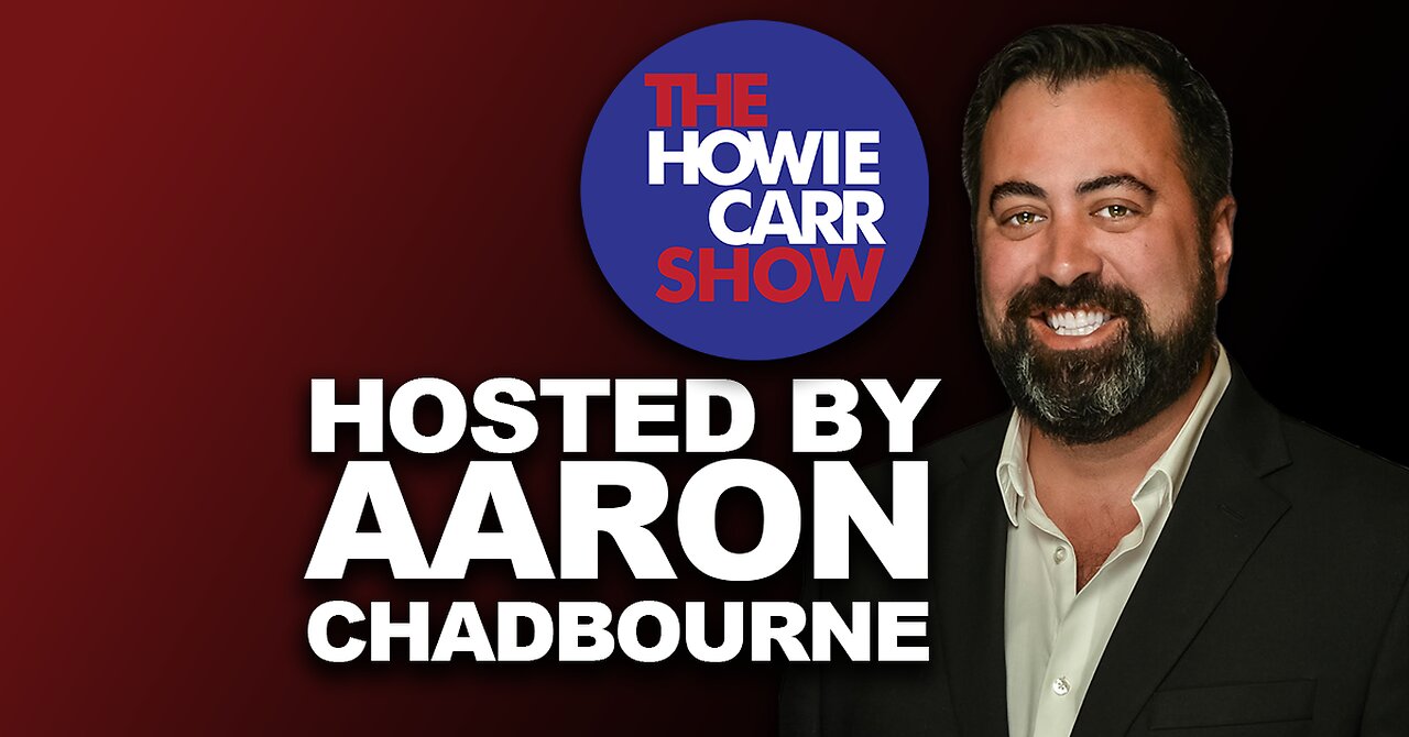 The Howie Carr Show Hosted by Aaron Chadbourne - April 29, 2024