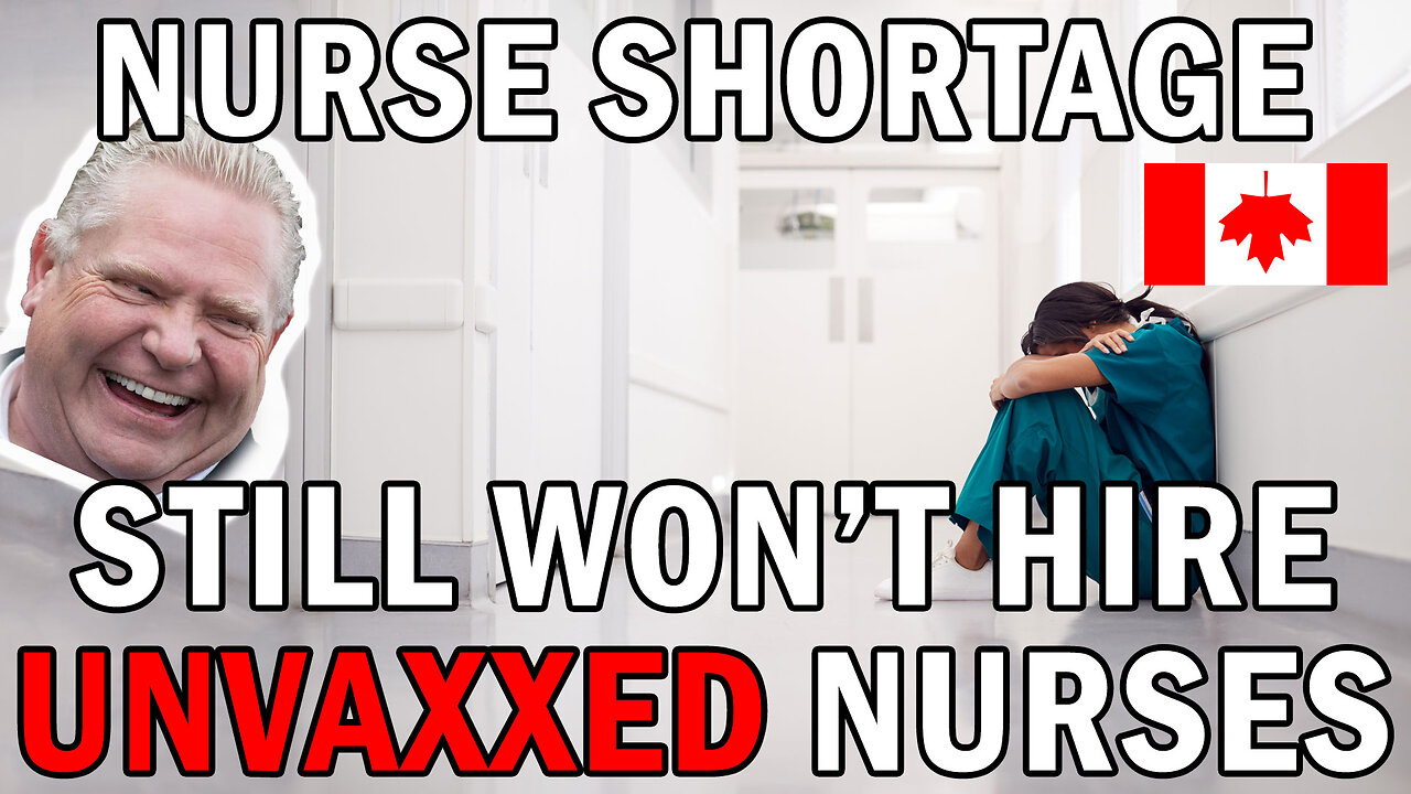 Ontario Faces Nurse Shortage - Still Won't Hire Unvaccinated Nurses