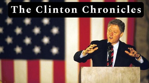 The Clinton Chronicles