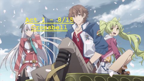 Let's Play Trails of Cold Steel 4 Crossbell