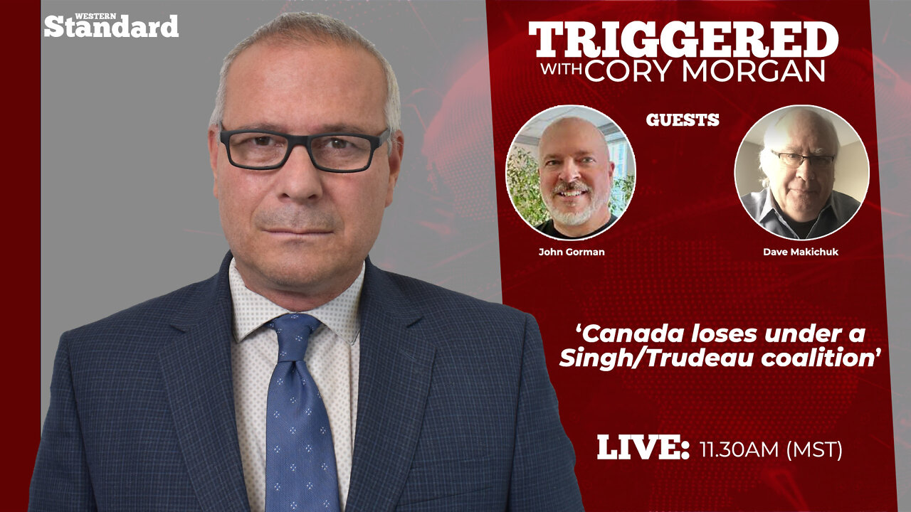 Triggered: Canada loses under a Singh/Trudeau coalition.