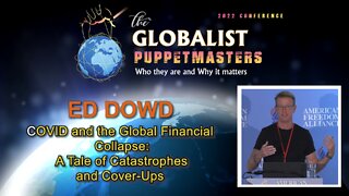 Ed Dowd: COVID and the Global Financial Collapse: A Tale of Catastrophes and Cover-Ups