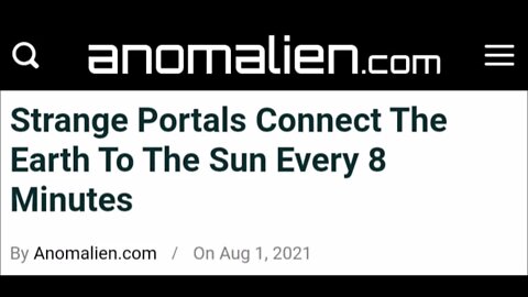 Strange Portals Connect The Earth To The Sun Every 8 Minutes Paranormal News