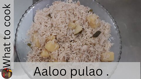 easy and quick aalo pulao recipe