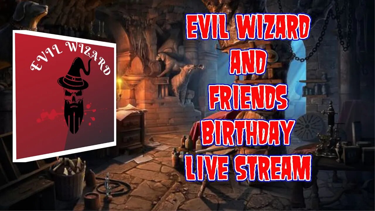 Evil Wizard and Friends Birthday Bash