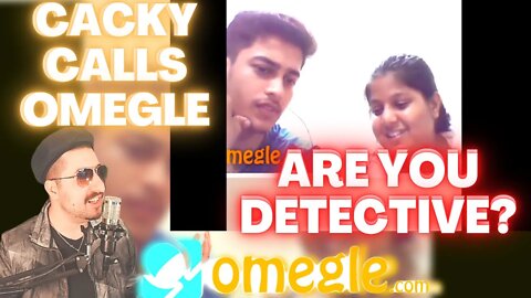 FARMLAND DETECTIVE - Cacky Calls Omegle