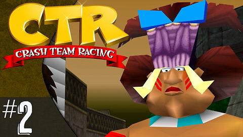 CTR: Crash Team Racing (part 2) | The Lost Ruins (Trophies & CTR Tokens)