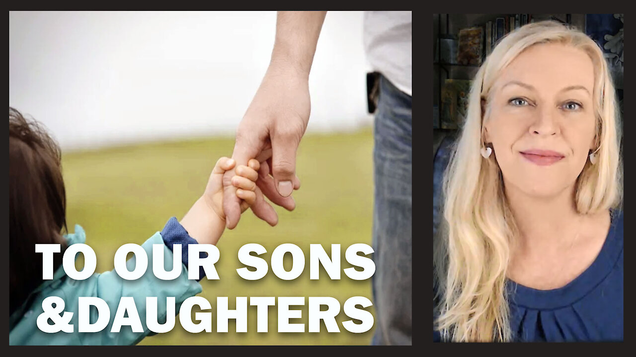 To Our Sons and Daughters